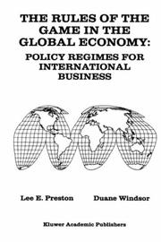 The rules of the game in the global economy : policy regimes for international business