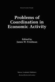 Cover of: Problems of Coordination in Economic Activity (Recent Economic Thought)