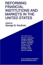 Reforming financial institutions and markets in the United States : towards rebuilding a safe and more efficient system