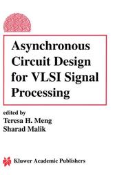 Asynchronous circuit design for VLSI signal processing