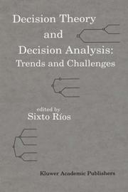 Decision theory and decision analysis : trends and challenges