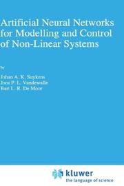 Cover of: Artificial neural networks for modelling and control of non-linear systems