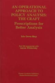 Cover of: An operational approach to policy analysis: the craft : prescriptions for better analysis