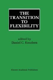 The transition to flexibility