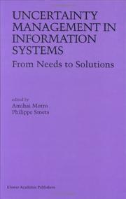 Uncertainty management in information systems : from needs to solutions