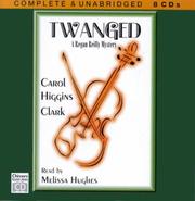 Cover of: Twanged | Carol Higgins Clark