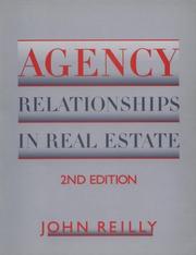 Cover of: Agency relationships in real estate by John W. Reilly