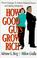 Cover of: How good guys grow rich