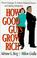 Cover of: How Good Guys Grow Rich