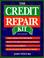 Cover of: The credit repair kit