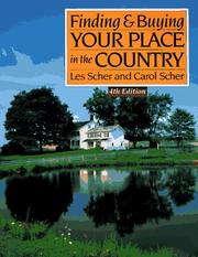 Finding & buying your place in the country by Les Scher, Scher