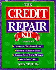 Cover of: The credit repair kit by John Ventura