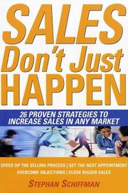 Cover of: Sales Don't Just Happen by Stephan Schiffman