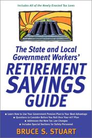 Cover of: State and Local Government Workers' Retirement Savings Guide by Bruce S. Stuart