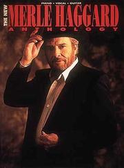 Cover of: The New Merle Haggard Anthology (Piano-Vocal-Guitar Series)/356853