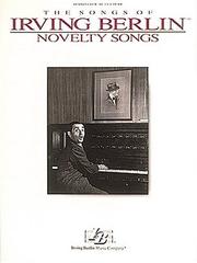 Cover of: The Songs of Irving Berlin: Novelty Songs