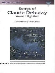Cover of: Songs of Claude Debussy: The Vocal Library (Schirmer's Library of Musical Classics)