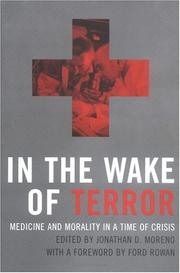 In the wake of terror : medicine and morality in a time of crisis