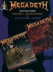 Cover of: Megadeth - Selections from Peace Sells...But Who's Buying? and So Far, So Good...So What! *