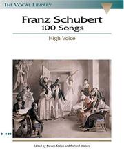 Cover of: Franz Schubert - 100 Songs: The Vocal Library