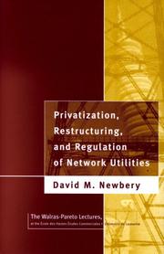 Privatization, restructuring, and regulation of network utilities