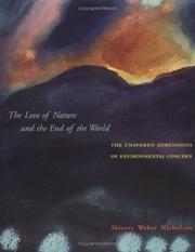 The love of nature and the end of the world : the unspoken dimensions of environmental concern