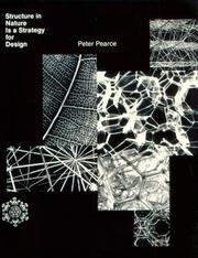 Structure in nature is a strategy for design by Peter Pearce