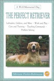 Cover of: The Perfect Retriever (Well-Mannered Dog)
