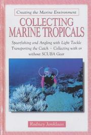 Collecting marine tropicals by Rodney Jonklaas
