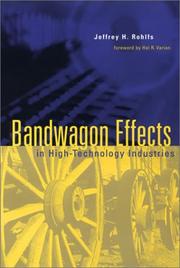Cover of: Bandwagon Effects in High Technology Industries by Jeffrey H. Rohlfs
