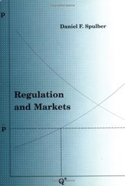 Regulation and markets by Daniel F. Spulber