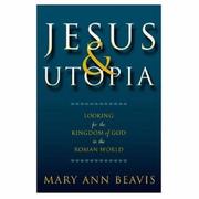 Cover of: Jesus & Utopia: Looking for the Kingdom of God in the Roman World