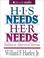 Cover of: His Needs, Her Needs