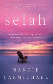Cover of: Selah: Your Moment to Stop, Think, and Step into Your Future