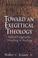 Cover of: Toward an exegetical theology