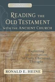 Cover of: Reading the Old Testament with the Ancient Church: Exploring the Formation of Early Christian Thought (Evangelical Ressourcement: Ancient Sources for the Churchs Future)