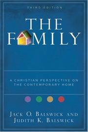 Cover of: Family, The,: A Christian Perspective on the Contemporary Home