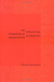 The intellectual foundation of information organization by Elaine Svenonius