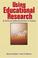 Cover of: Using Educational Research