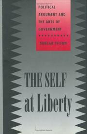 The self at liberty : political argument and the arts of government