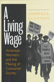 Cover of: A living wage by Lawrence B. Glickman