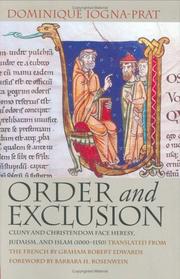 Cover of: Order & exclusion: Cluny and Christendom face heresy, Judaism, and Islam, 1000-1150