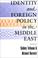 Cover of: Identity and Foreign Policy in the Middle East