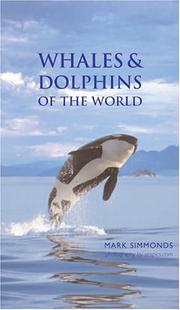 Whales and Dolphins of the World by Mark Simmonds