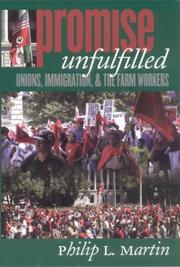 Promise unfulfilled : unions, immigration, and the farm workers