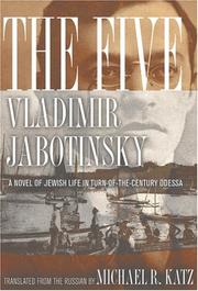 Cover of: The five: a novel of Jewish life in turn-of-the-century Odessa