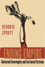 Ending empire : contested sovereignty and territorial partition