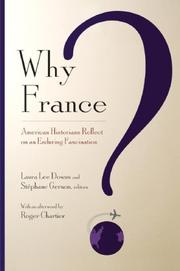 Cover of: Why France?: American Historians Reflect on an Enduring Fascination