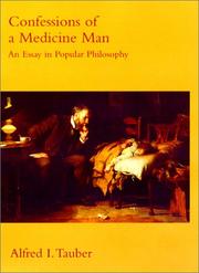 Confessions of a medicine man : an essay in popular philosophy