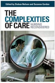 The complexities of care : nursing reconsidered